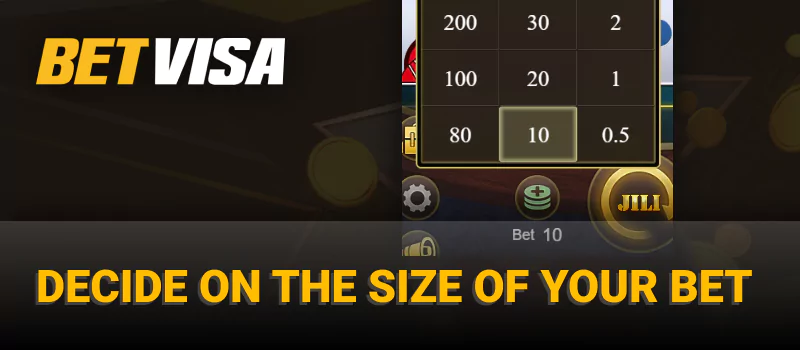 Decide on the size bet on Betvisa game